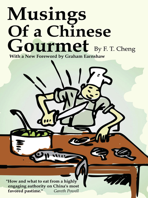 Title details for Musings of a Chinese Gourmet by F. T. Cheng - Available
